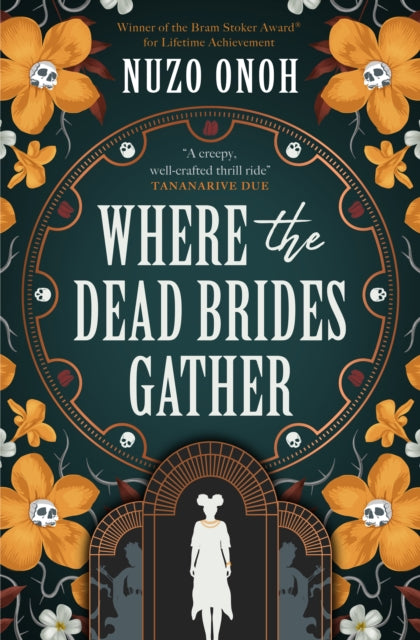 Where the Dead Brides Gather by Nuzo Onoh.
