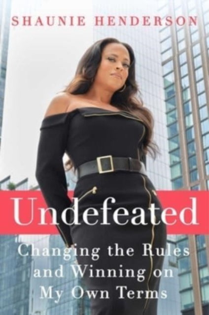 Undefeated by Shaunie Henderson Published: 6th June 2024 - Afrori Books LTD