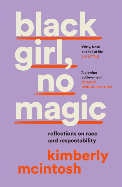 black girl, no magic by Kimberly McIntosh.