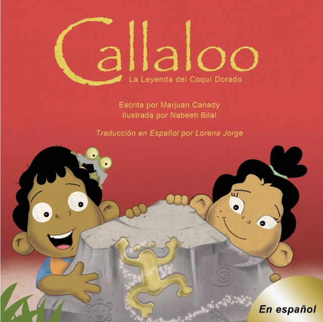 Callaloo : La Leyenda del Coqui Dorado by Marjuan Canady - Afrori Books LTD