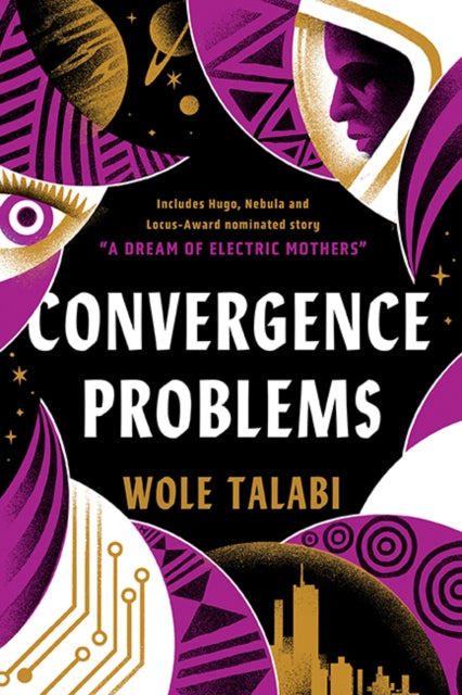 Convergence Problems by Wole Talabi Published: 9th April 2024 - Afrori Books LTD