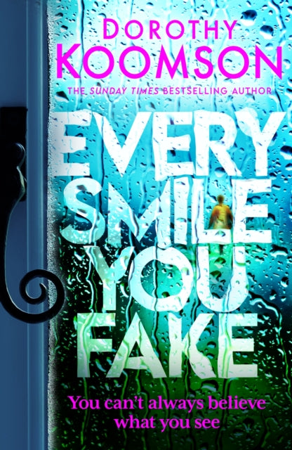 Every Smile You Fake by Dorothy Koomson - Afrori Books LTD