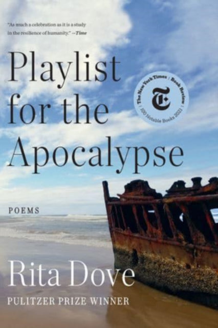 Playlist for the Apocalypse : Poems by Rita Dove - Afrori Books LTD