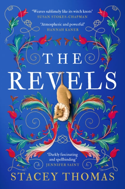The Revels by Stacey Thomas Published: 28th March 2024 - Afrori Books LTD