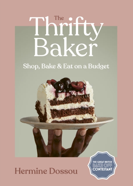 The Thrifty Baker by Hermine Dossou - Afrori Books LTD