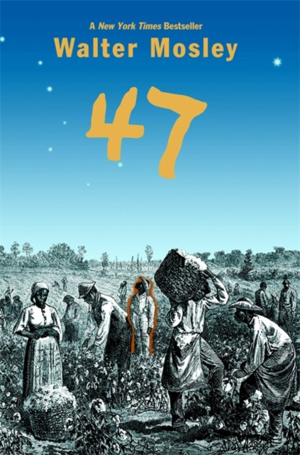 47 by Walter Mosley - Afrori Books LTD