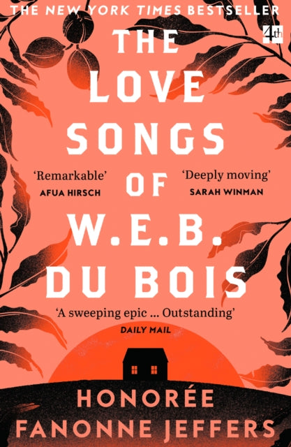 The Love Songs of W.E.B. Du Bois by Honoree Fanonne Jeffers - Afrori Books LTD