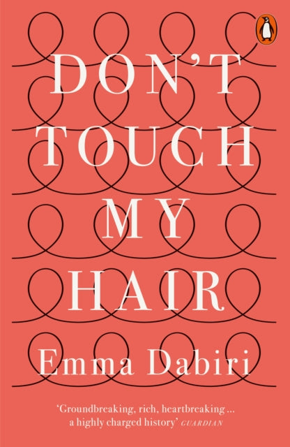 Don't Touch My Hair by Emma Dabiri - Afrori Books LTD