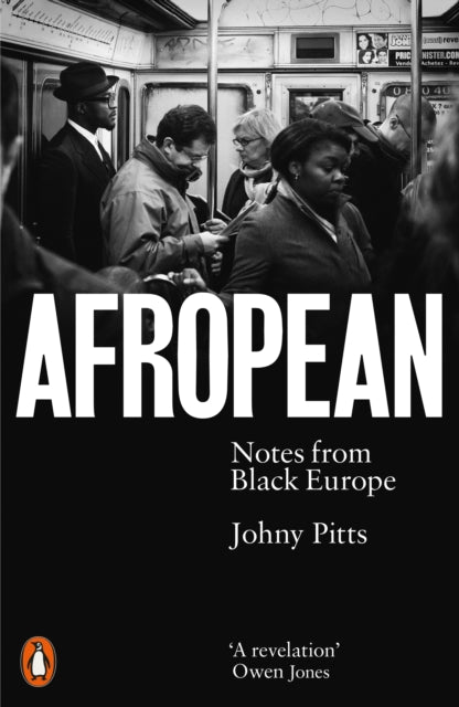 Afropean : Notes from Black Europe by Johny Pitts - Afrori Books LTD