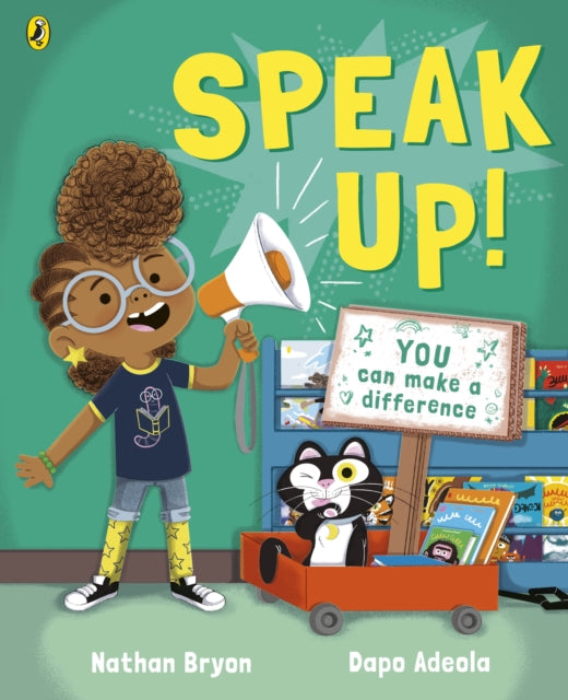 Speak Up! by Nathan Bryon, Illustrated by Dapo Adeola. - Afrori Books LTD