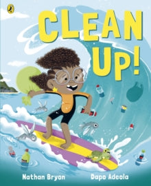 Clean Up! by Nathan Bryon - Afrori Books LTD