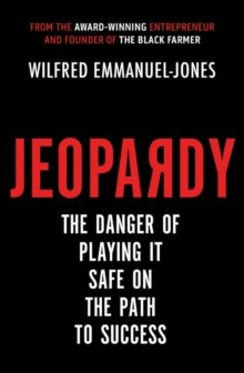 Jeopardy by Wilfred Emmanuel-Jones - Afrori Books LTD