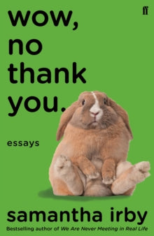 Wow, No Thank You by Samantha Irby - Afrori Books LTD