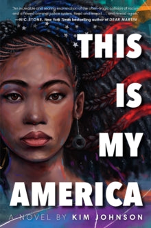 This Is My America by Kim Johnson - Afrori Books LTD