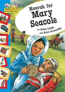 Hopscotch Histories: Hoorah for Mary Seacole by Trish Cooke - Afrori Books LTD