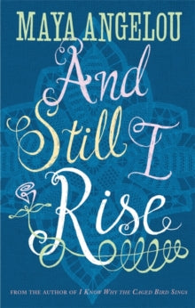 And Still I Rise by Dr Maya Angelou - Afrori Books LTD