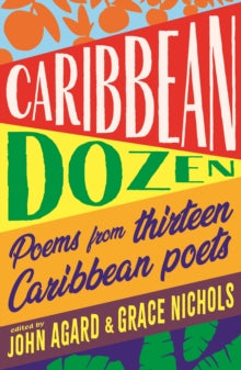 Caribbean Dozen : Poems from Thirteen Caribbean Poets - Afrori Books LTD