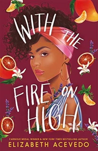 With the Fire on High by Elizabeth Acevedo - Afrori Books LTD