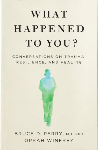 What Happened to You? by Oprah Winfrey - Afrori Books LTD