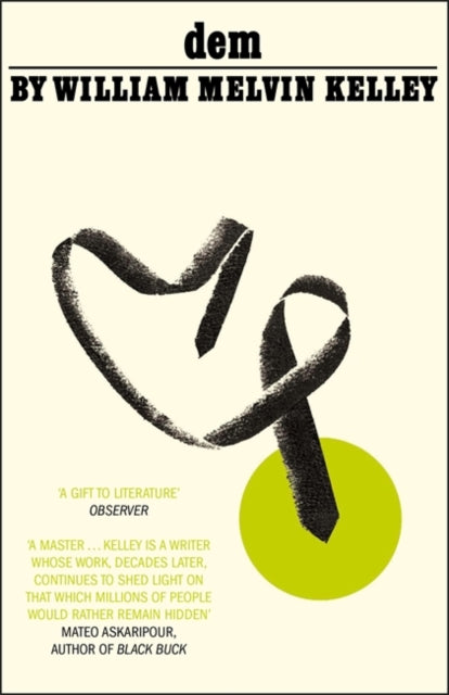 dem by William Melvin Kelley - Afrori Books LTD