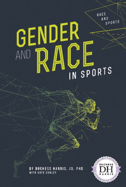 Gender and Race in Sports by JD PhD Duchess Harris, with Kate Conley - Afrori Books LTD