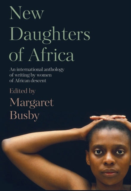 New Daughters of Africa by Margaret Busby - Afrori Books LTD