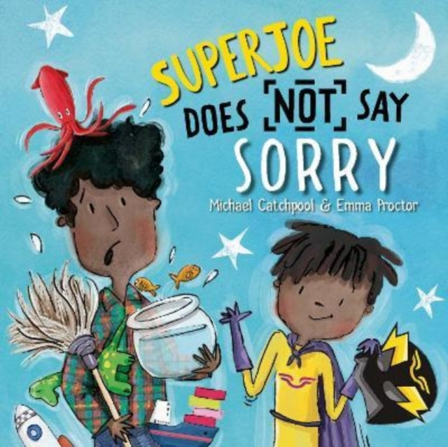SuperJoe Does NOT say sorry by Michael Catchpool - Afrori Books LTD