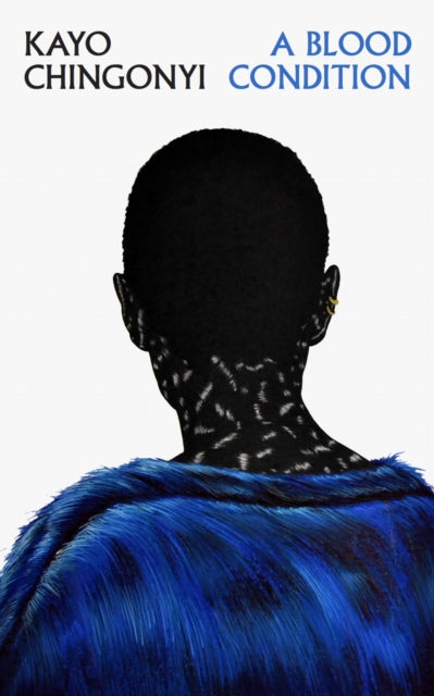 A Blood Condition by Kayo Chingonyi - Afrori Books LTD