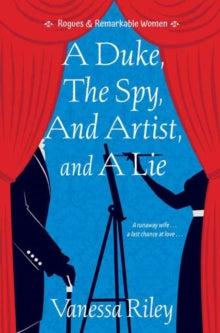 A Duke, The Spy, And Artist, And a Lie by Vanessa Riley - Afrori Books LTD