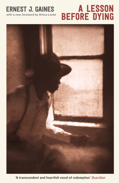 A Lesson Before Dying by Ernest J. Gaines , Attica Locke - Afrori Books LTD