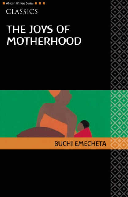 AWS Classics The Joys of Motherhood by Buchi Emecheta - Afrori Books LTD