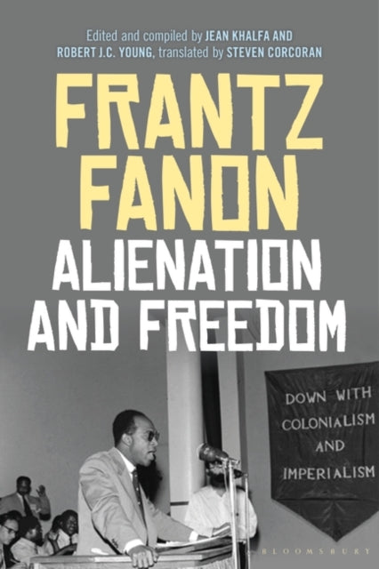 Alienation and Freedom by Frantz Fanon - Afrori Books LTD