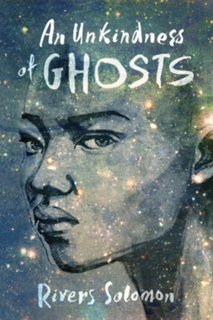 An Unkindness Of Ghosts by Rivers Solomon - Afrori Books LTD