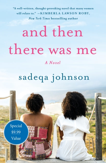 And Then There Was Me by Sadeqa Johnson - Afrori Books LTD