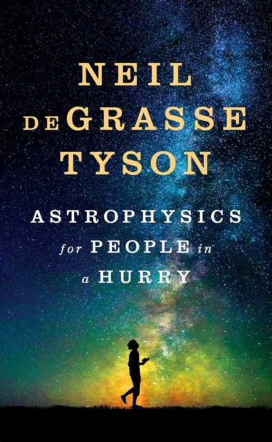Astrophysics for People in a Hurry by Neil deGrasse Tyson - Afrori Books LTD