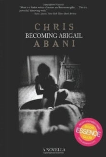 Becoming Abigail by Chris Abani - Afrori Books LTD