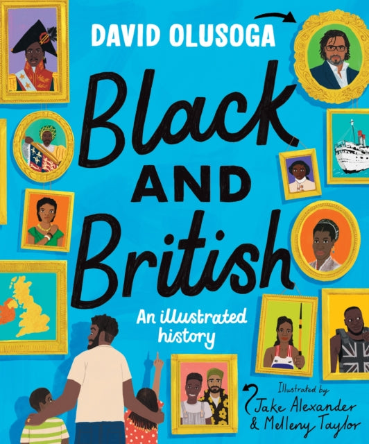Black and British: An Illustrated History by David Olusoga - Afrori Books LTD
