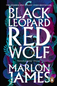 Black Leopard, Red Wolf: Dark Star Trilogy Book 1 by Marlon James - Afrori Books LTD