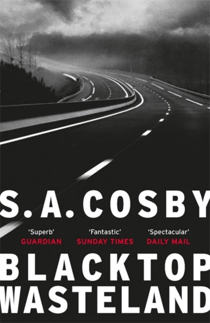 Blacktop Wasteland by S.A. Cosby - Afrori Books LTD