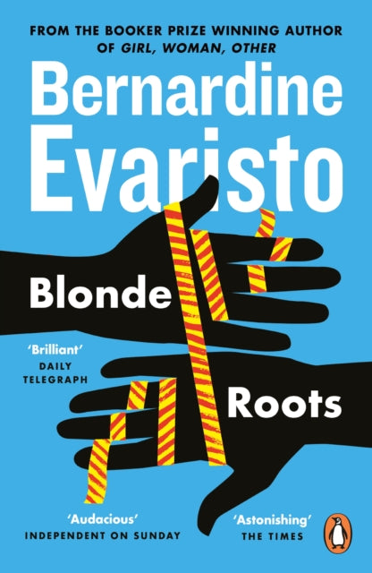 Blonde Roots : From the Booker prize-winning author of Girl, Woman, Other by Bernardine Evaristo - Afrori Books LTD