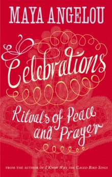 Celebrations : Rituals of Peace and Prayer by Dr Maya Angelou - Afrori Books LTD