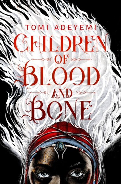 Children of Blood and Bone by Tomi Adeyemi - Afrori Books LTD