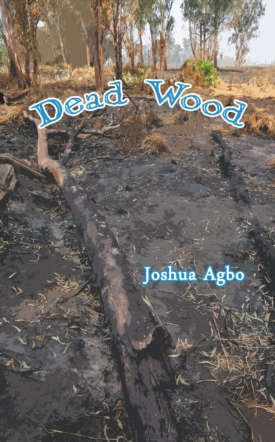 Dead Wood - Afrori Books LTD