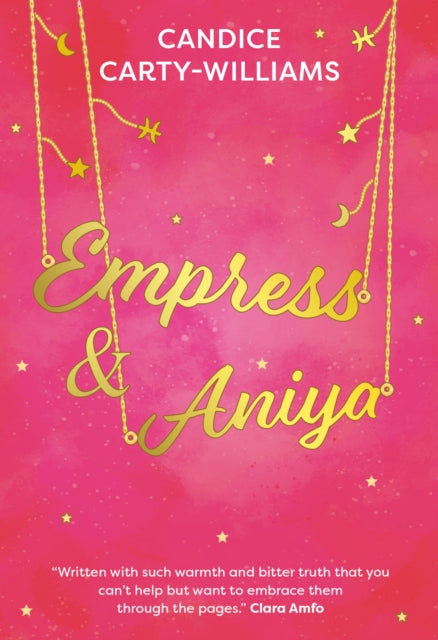 Empress & Aniya by Candice Carty-Williams - Afrori Books LTD