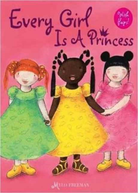 Every Girl is a Princess by Mylo Freeman - Afrori Books LTD