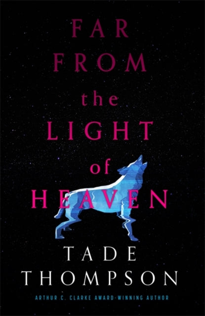 Far from the Light of Heaven by Tade Thompson - Afrori Books LTD