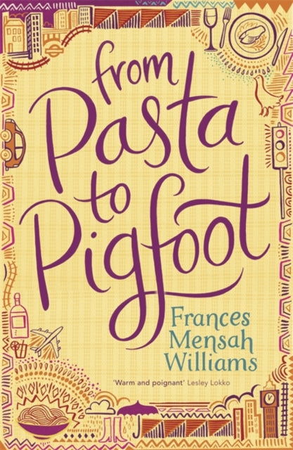 From Pasta to Pigfoot by Frances Williams - Afrori Books LTD