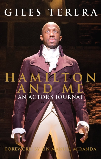 Hamilton and Me: An Actor's Journal by Giles Terera - Afrori Books LTD