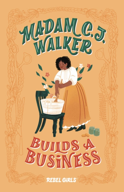 Madam C.J. Walker Builds a Business by Rebel Girls - Afrori Books LTD