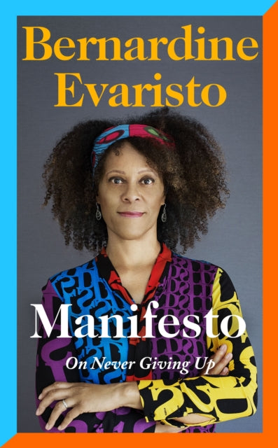 Manifesto by Bernardine Evaristo - Afrori Books LTD